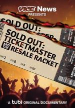 Watch VICE News Presents - Sold Out: Ticketmaster and the Resale Racket Merdb