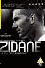 Watch Zidane A 21st Century Portrait Merdb