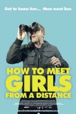 Watch How to Meet Girls from a Distance Merdb