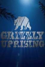 Watch Grizzly Uprising Merdb