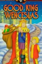 Watch Good King Wenceslas Merdb