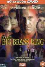 Watch The Big Brass Ring Merdb