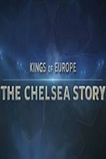 Watch Kings Of Europe - The Chelsea Story Merdb