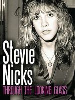 Watch Stevie Nicks: Through the Looking Glass Merdb