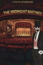 Watch The Midnight Matinee Merdb