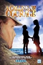 Watch A Calling of Courage Merdb