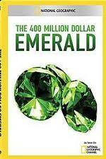 Watch National Geographic 400 Million Dollar Emerald Merdb