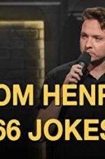 Watch Tom Henry: 66 Jokes Merdb
