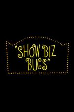 Watch Show Biz Bugs (Short 1957) Merdb
