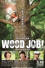 Watch Wood Job! Merdb