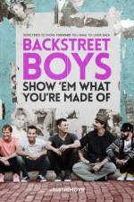 Watch Backstreet Boys: Show 'Em What You're Made Of Merdb