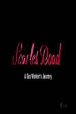 Watch Scarlet Road: A Sex Workers Journey Merdb