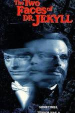 Watch The Two Faces of Dr Jekyll Merdb