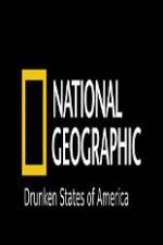 Watch National Geographic Drunken States Of America Merdb