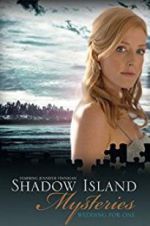 Watch Shadow Island Mysteries: Wedding for One Merdb