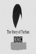 Watch BBC The Story of the Turban Merdb