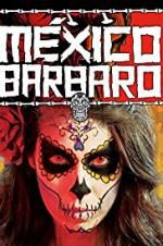 Watch Barbarous Mexico Merdb