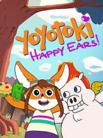 Watch Yoyotoki: Happy Ears (TV Short 2015) Merdb
