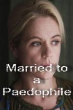 Watch Married to a Paedophile Merdb