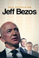 Watch Tech Billionaires: Jeff Bezos Merdb