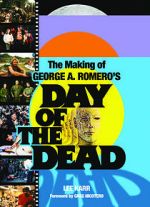 Watch The World\'s End: The Making of \'Day of the Dead\' Merdb
