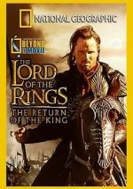 Watch National Geographic: Beyond the Movie - The Lord of the Rings: Return of the King Merdb