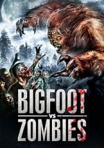 Watch Bigfoot Vs. Zombies Merdb