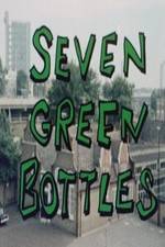 Watch Seven Green Bottles Merdb