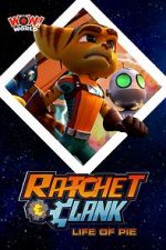Watch Ratchet & Clank: Life of Pie Merdb