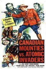 Watch Canadian Mounties vs. Atomic Invaders Merdb