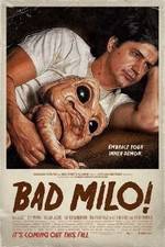 Watch Bad Milo Merdb