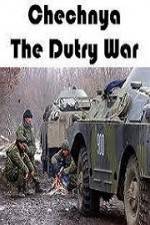 Watch Chechnya The Dirty War Merdb