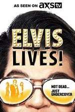 Watch Elvis Lives! Merdb