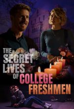 Watch The Secret Lives of College Freshmen Merdb