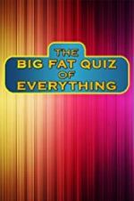 Watch The Big Fat Quiz of Everything Merdb
