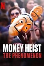 Watch Money Heist: The Phenomenon Merdb