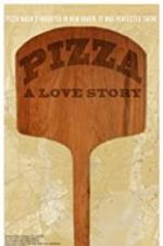 Watch Pizza: A Love Story Merdb