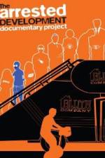 Watch The Arrested Development Documentary Project Merdb
