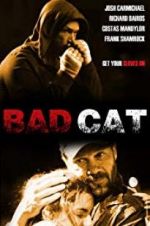 Watch Bad Cat Merdb