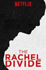 Watch The Rachel Divide Merdb