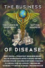 Watch The Business of Disease Merdb