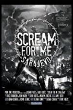 Watch Scream for Me Sarajevo Merdb