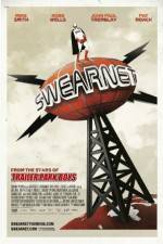 Watch Swearnet: The Movie Merdb