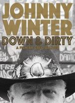 Watch Johnny Winter: Down & Dirty Merdb