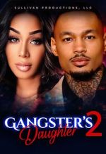 Watch Gangster\'s Daughter 2 Merdb