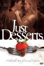 Watch Just Desserts Merdb
