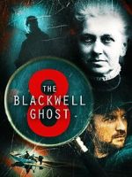 Watch The Blackwell Ghost 8 Merdb