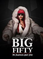 Watch American Gangster Presents: Big 50 - The Delrhonda Hood Story Merdb
