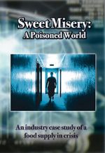 Watch Sweet Misery: A Poisoned World Merdb