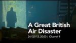 Watch A Great British Air Disaster Merdb